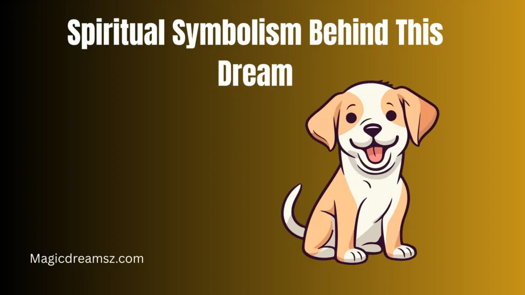 Spiritual Symbolism Behind This Dream