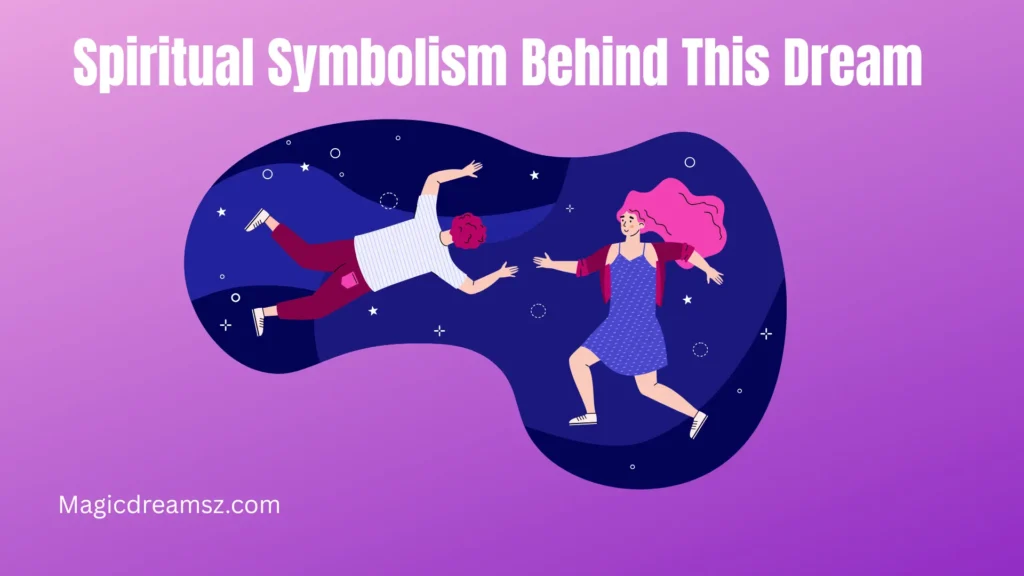 Spiritual Symbolism Behind This Dream