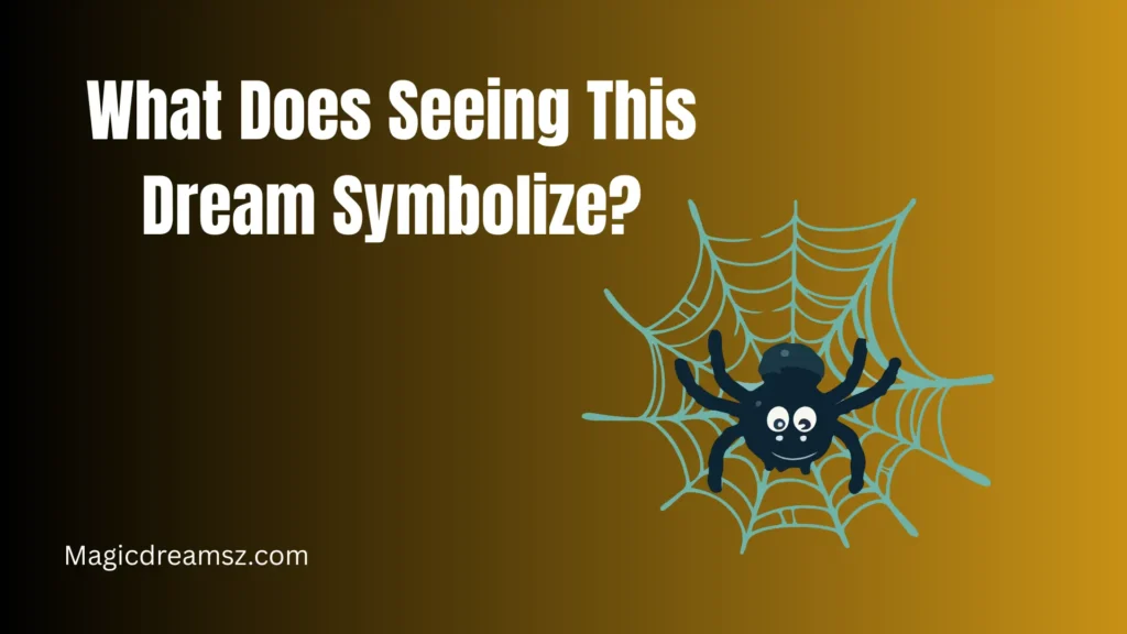 What Does Seeing This Dream Symbolize?