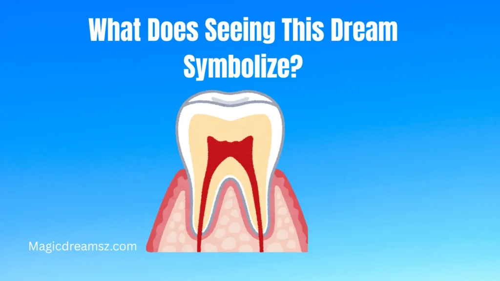 What Does Seeing This Dream Symbolize?