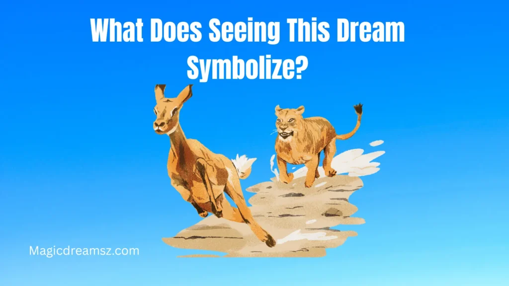 What Does Seeing This Dream Symbolize?
