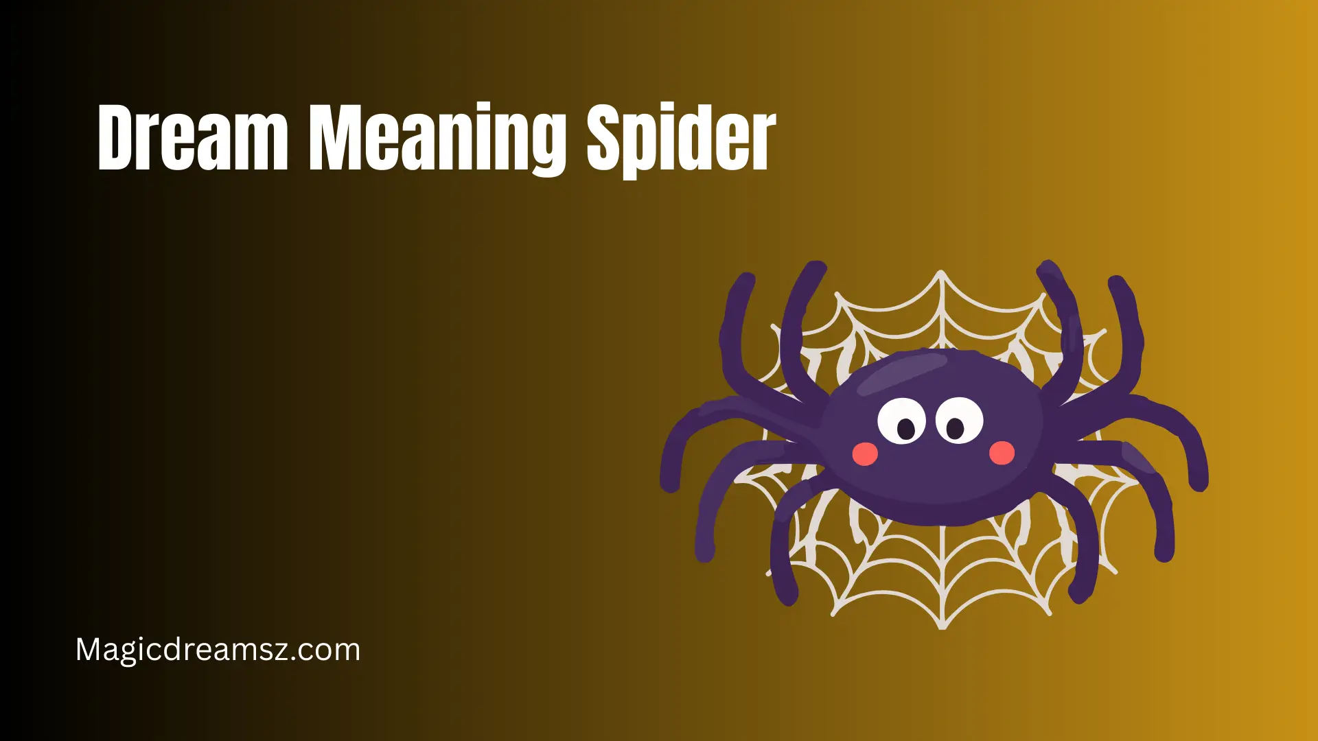 Dream Meaning Spider