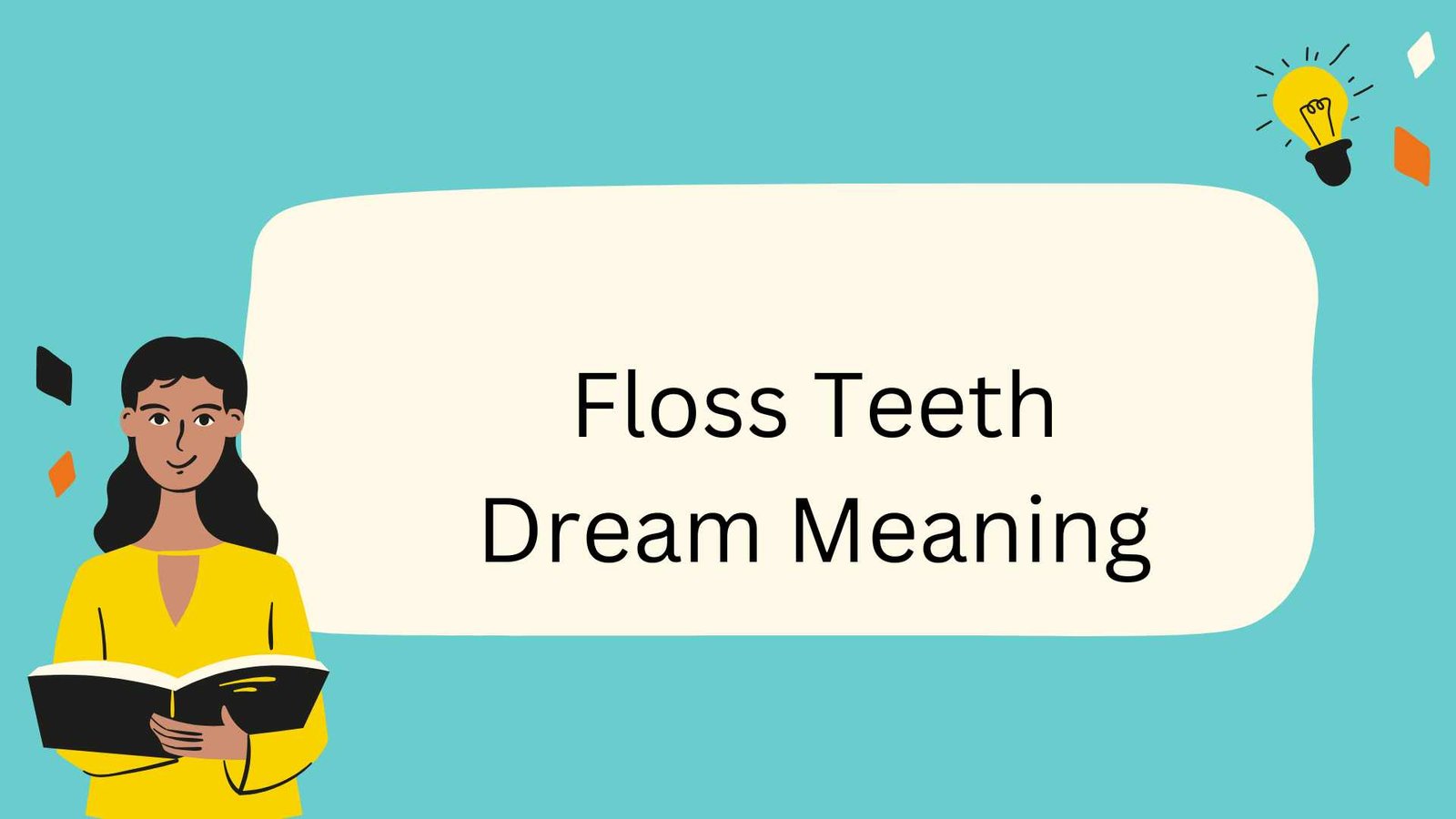 Floss Teeth Dream Meaning